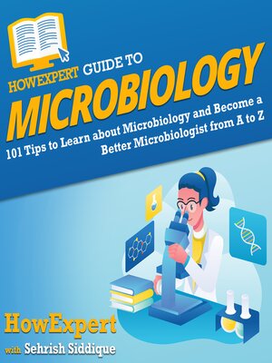cover image of HowExpert Guide to Microbiology